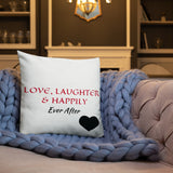 Premium Pillow - Happily Ever After