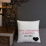 Premium Pillow - Happily Ever After